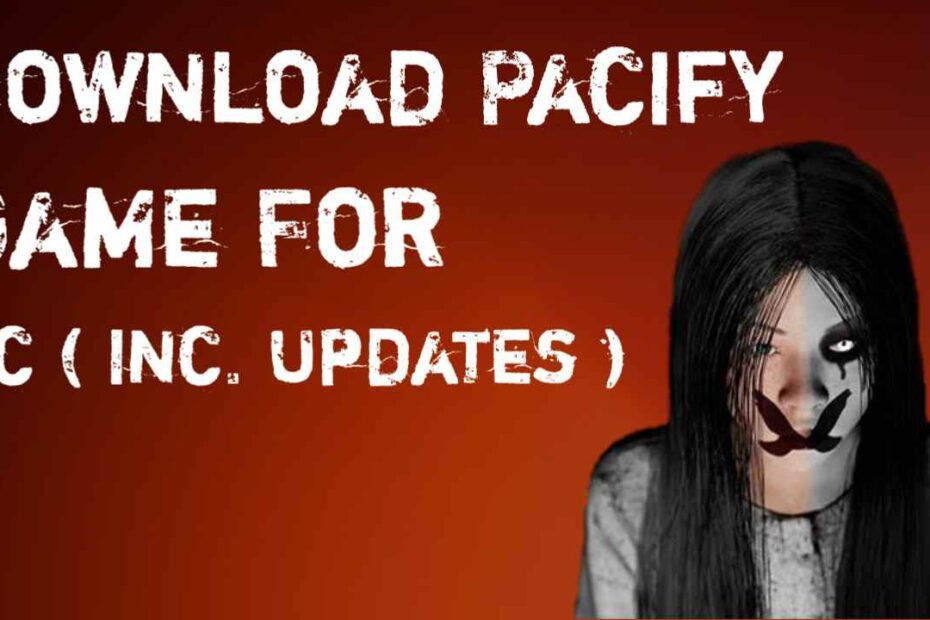 pacify horror game fps fix