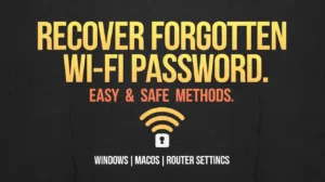 How to Recover Wi-Fi Passwords