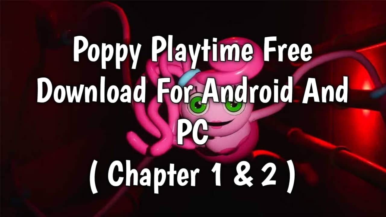 POPPY PLAYTIME FREE!, HOW TO DOWNLOAD POPPY PLAYTIME IN PC EASILY