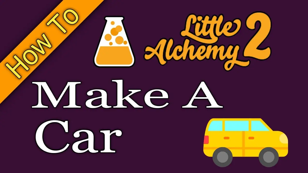 How to make a car in Little Alchemy 2?