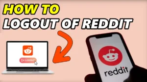 How To Log Out Of Reddit