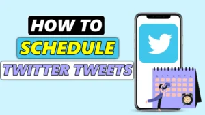 How To Schedule Twitter Tweets