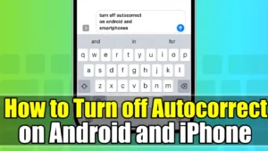 How to Turn off Autocorrect