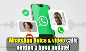 WhatsApp Voice and Video Calling New Features