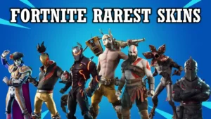 List of Rarest Fortnite SKins