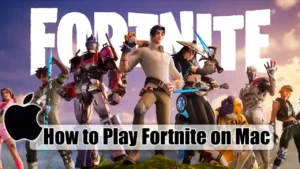 How to Play Fortnite on Mac