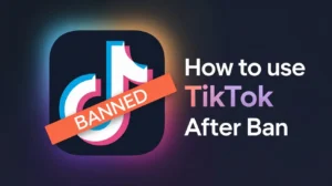 How to Use TikTok After Ban